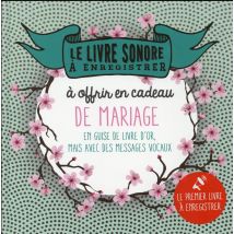 Le Livre Sonore À Enregistrer - À Offrir En Cadeau De Mariage