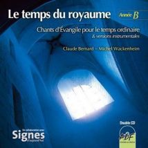 Le Temps Du Royaume, Année B