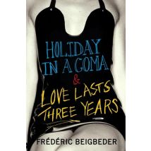 Holiday In A Coma And Love Lasts Three Years