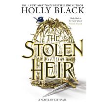 The Stolen Heir : A Novel Of Elfhame