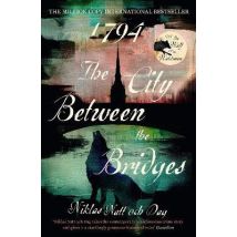 1794: The City Between The Bridges - Jean Mickel Cardell