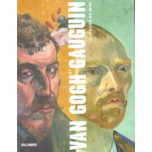 Van Gogh Et Gauguin - L'Atelier Du Midi