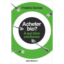 Acheter Bio ? À Qui Faire Confiance