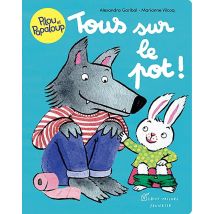 Pilou Et Papaloup T5 - Tous Sur Le Pot !