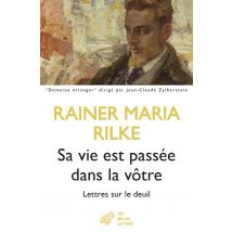 Sa Vie Est Passée Dans La Vôtre : Lettres Sur Le Deuil