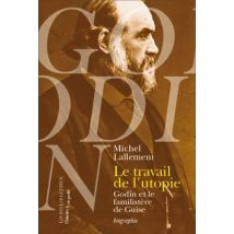 Le Travail De L'Utopie