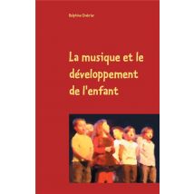 La Musique Et Le Développement De L'Enfant
