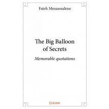 The Big Balloon Of Secrets - Memorables Quotations