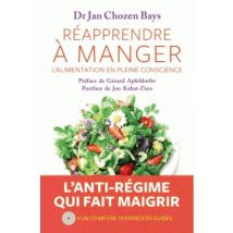 Réapprendre À Manger - L'Alimentation En Pleine Conscience