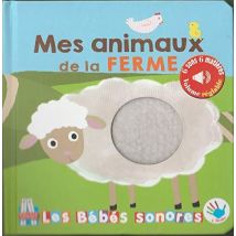 Les Bebes Sonores : Mes Animaux De La Ferme