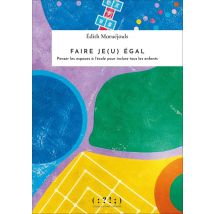 Faire Je(u) Égal : Penser Les Espaces À L'École Pour Inclure Tous Les Enfants