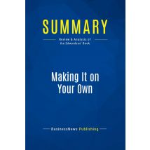 Summary: Making It On Your Own : Review And Analysis Of The Edwardses' Book