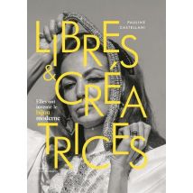 Libres & Créatrices : Elles Ont Inventé Le Bijou Moderne