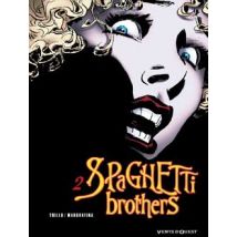 Spaghetti Brothers Tome 2