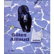 Gilles Aillaud, Animal Politique