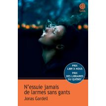 N'Essuie Jamais De Larmes Sans Gants