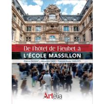 De L'Hôtel De Fieubet À L'École Massillon