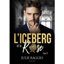 L'Iceberg Et La Rose Tome 2
