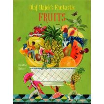 Olaf Hajek S Fantastic Fruits