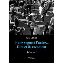 D'Une Vague À L'Autre... Elles Et Ils Racontent Tome 1 : Bal Masqué