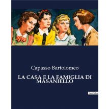 La Casa E La Famiglia Di Masaniello
