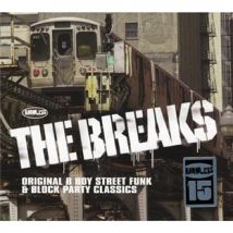 The Breaks : Original B Boy Street Funk & Block Party Classics