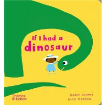 If I Had A Dinosaur (board Book)