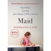 Maid : A Barack Obama Summer Reading Pick And Now A Major Netflix Series!