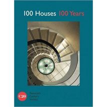 100 Houses 100 Years : 20th Century Society