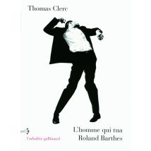 L'Homme Qui Tua Roland Barthes Et Autres Nouvelles