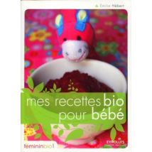Mes Recettes Bio Pour Bébé