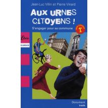 Aux Urnes, Citoyens !