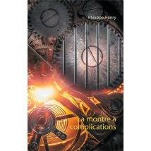 La Montre À Complications