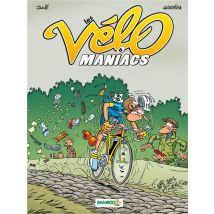 Les Vélo Maniacs Tome 6