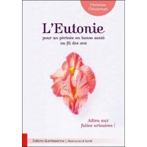 L'Eutonie Pour Un Perinée En Bonne Santé Au Fil Des Ans : Adieu Aux Fuites Urinaires !