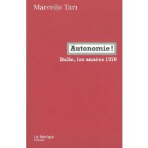 Autonomie ! Italie, Les Années 1970