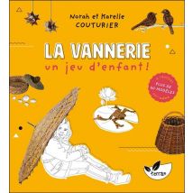 La Vannerie, Un Jeu D'Enfant ! Plus De 60 Modèles À Réaliser Soi-même
