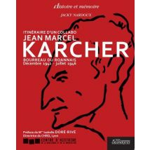 Itinéraire D'Un Collabo Jean Marcel Karcher