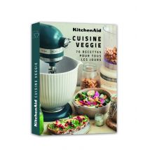 Kitchenaid Cuisine Veggie : 70 Recettes Pour Tous Les Jours