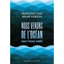 Nous Venons De L'Océan, Nous L'Avons Oublié