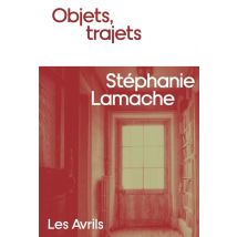 Objets, Trajets