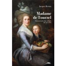 Madame De Tourzel : Gouvernante Des Enfants De Louis Xvi