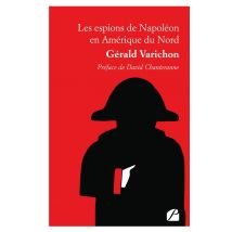Les Espions De Napoléon En Amérique Du Nord