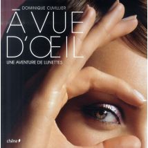 À Vue D'Oeil - L'Aventure Des Lunettes