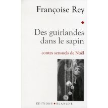 Des Guirlandes Dans Le Sapin - Contes Sensuels De Noël
