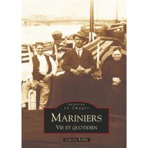 Mariniers - Vie Et Quotidien