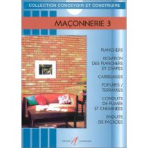 Maconnerie - Vol03 - Planchers, Carrelages, Cheminees, Enduits