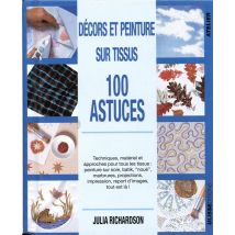Décors Et Peinture Sur Tissus : 100 Astuces