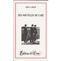 Des Nouvelles De Gary