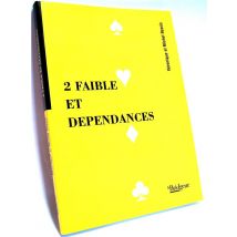 2 Faible Et Dépendances